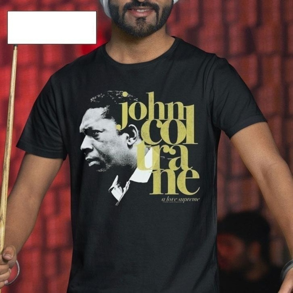 John Coltrane A Love Jazz Album Art Music Unisex T-Shirt